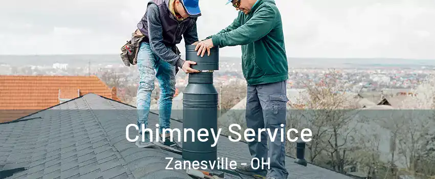 Chimney Service Zanesville - OH